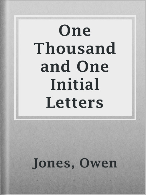 Title details for One Thousand and One Initial Letters by Owen Jones - Available